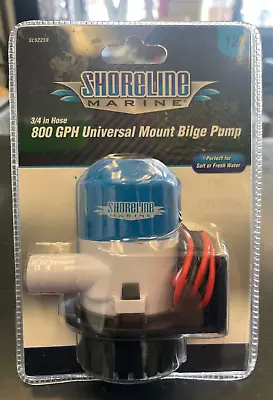 NEW Shoreline Marine 3/4  Hose Outlet 800 GPH Bilge Pump 12V Salt / Fresh Water • $28.35