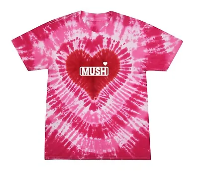 Mush Love Tee Tie Dye T Shirt Valentine’s Day Heart T • $30