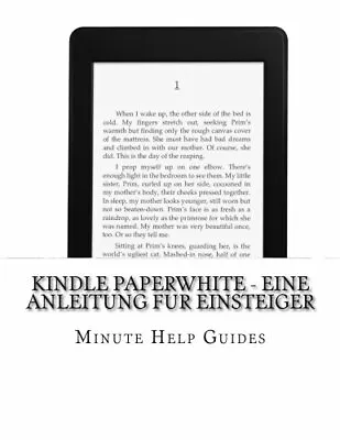 $21.55 • Buy Kindle Paperwhite - Eine Anleitung Fur Einsteiger. Guides 9781494213497 New<|