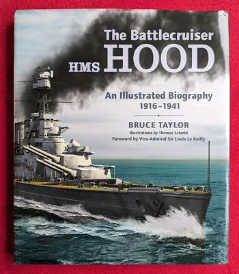 The Battlecruiser HMS Hood Illustrated Biography Book Naval Institute Press 2004 • £19.99