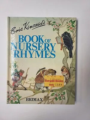 Book Of Nursery Rhymes By Eric Kincaid Hardback Book Brimax Vintage 1985 • $9.99