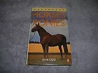 Horses And Ponies Jane Kidd Used; Good Book • £2.23