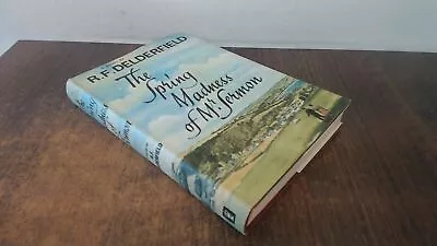 			The Spring Madness Of Mr. Sermon R.F. Delderfield Hodder And St		 • £10.09