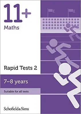 £4.98 • Buy 11+ Maths Rapid Tests Book 2: Year 3, Ages 7-8,Schofield & Sims,