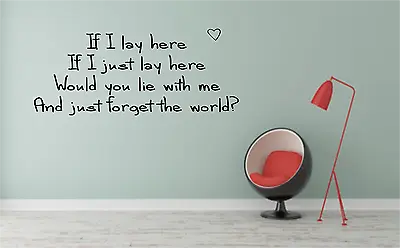 If I Lay Here Chasing Cars Lyrics Quote Transfer Wall Decal Sticker Room NQ69 • £9.98