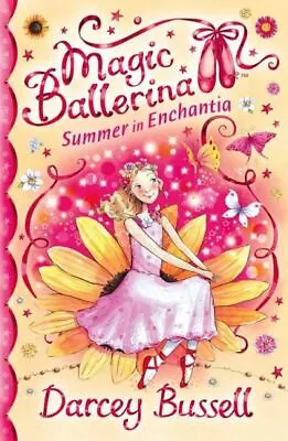 Magic Ballerina: Summer In Enchantia By Darcey Bussell (Paperback) Amazing Value • £2.46