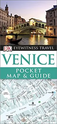 Venice Pocket Map And Guide: DK Eyewitness 2016 (DK Eyewitness Travel Guide) • £6.60