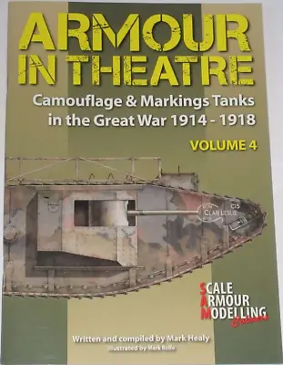 TANKS HISTORY WW1 Camouflage Markings First World War NEW Armour Theatre Vol 4 • £24.99