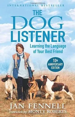 The Dog Listener By Jan Fennell Monty Roberts • £2.74