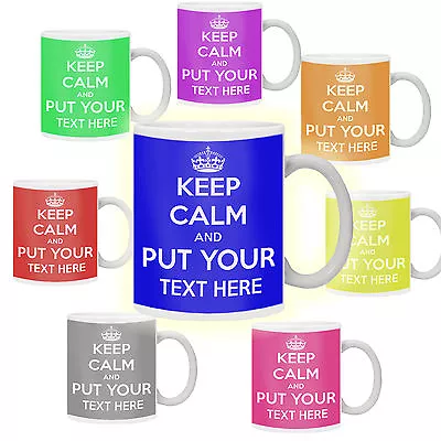 Keep Calm And Carry On Personalised With Any Text Any Colour Gift Mug Cup Retro • £11.99