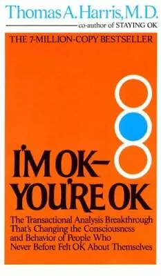 I'm OK-You're OK - 038000772X Paperback Thomas Harris • $4.96