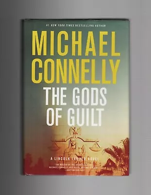 THE GODS OF GUILT By Michael Connelly (2013 HC) A Lincoln Lawyer Novel • $7.95