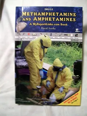 Drugs: Methamphetamine & Amphetamines : A MyReportLinks.com Book By David Aretha • $4.99
