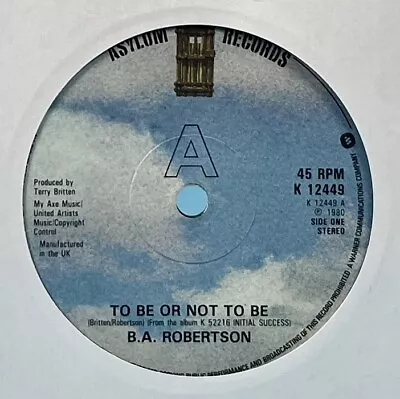 B A Robertson To Be Or Not To Be 1980 7  Single Vinyl Record K 12449 • £3.95