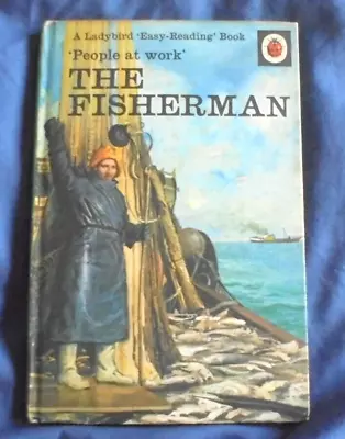 Ladybird  People At Work--THE FISHERMAN  HB Series 606B (SEE NOTES PLEASE) • £0.99