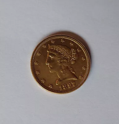 1897 $5 Gold Liberty Head Half Eagle Five Dollar Gold Coin 8.2 Grams • $599.99