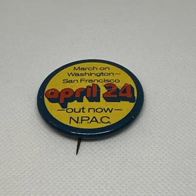 Anti-Vietnam War March On Washington S.F.  April 24 1971 NPAC Pin Pinback • $13.75