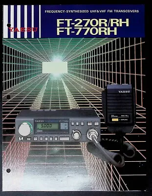 Yaesu FT- 270R/RH -770RH Frequency Synthesized UHF/&VHF FM Transceivers Brochure • $14.75