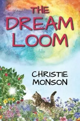 The Dream Loom By Monson Christie • $8.18