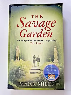 The Savage Garden By Mark Mills (Paperback 2007) • £3.45