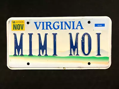 Virginia License Plate MIMI MOI ....... SPECIALTY  VANITY  PERSONALIZED • $9.95