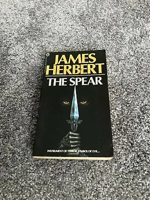 James Herbert: The Spear: Signed Uk Paperback Printing - Very Early Signature • £49.95