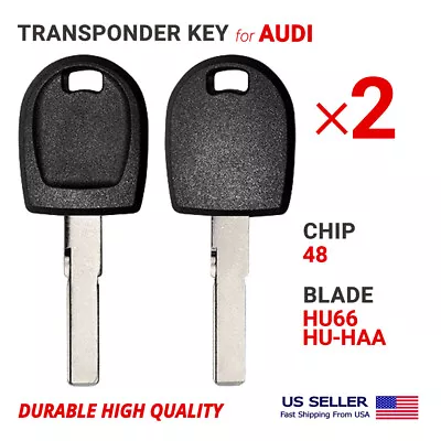 2X Transponder Key Audi VW HU66 HU66T6 Chip 48 High Quality • $16.45