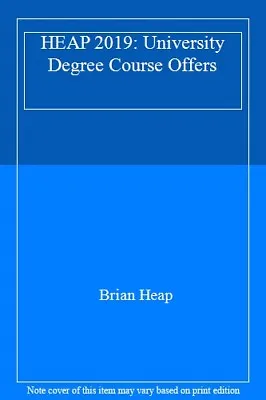 HEAP 2019: University Degree Course OffersBrian Heap • £3.26