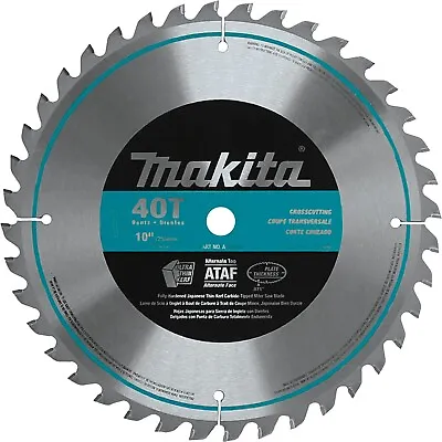 Makita A-93669 10” X 40T Carbide-Tipped Micro-Polished Miter Saw Blade • $25