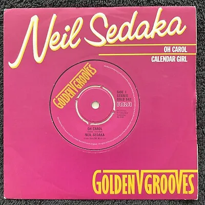 Neil Sedaka – Oh! Carol / Calendar Girl 7'' Vinyl Single CLEANED/PLAY TESTED EX+ • £4.99