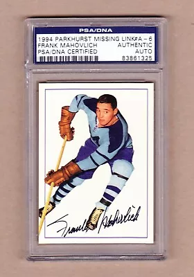 Frank Mahovlich Signed 1956-57 Parkie Missing Link Card A-6-Toronto PSA/DNA • $79.99