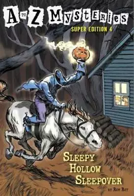 A To Z Mysteries Super Edition #4: Sleepy Hollow Sleepover - Paperback - GOOD • $4.40