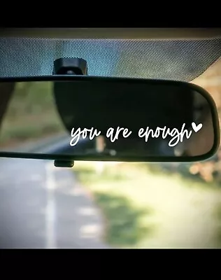 You Are Enough. Vinyl Sticker Decal For Rear View Mirror “you Are Enough” • $3