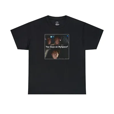 You Guys On MySpace? T-shirt Inspired By Superbad Overhyped Funny Tshirtmclovin • $15.99