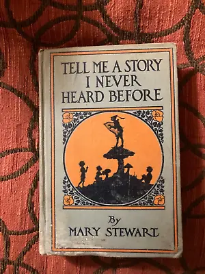 Tell Me A Story I Never Heard Before - Mary Stewart (1919) Hardback Vintage Book • $29.99