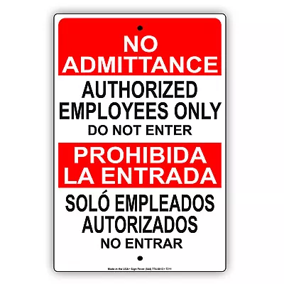 No Admittance Authorized Employees Only Do Not Enter Notice Aluminum Metal Sign • $11.49