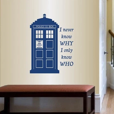£27.13 • Buy Vinyl Decal Tardis Doctor Who Police Box I Never Know Why Wall Sticker Art 2372