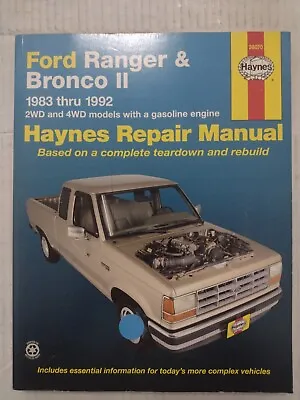 Ford Ranger & Bronco II 1983-1992 2WD & 4WD Haynes Repair Manual 36070 • $14.99