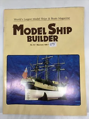 Model Ship Builder Magazine May/June 1988 • $17.23