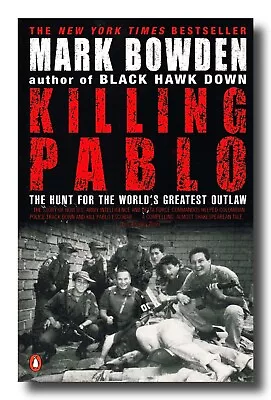 Mark Bowden KILLING PABLO ESCOBAR Columbian Medillin Cocaine Cartel Narcos  • $6.91