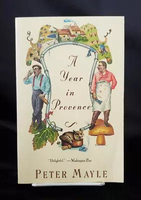 A Year In Provence (1st Vintage Edition May 1991) By Peter Mayle Paperback Book • $19