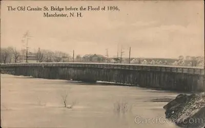 ManchesterNH The Old Granite St. Bridge Before The Flood Of 1896 New Hampshire • $8.99