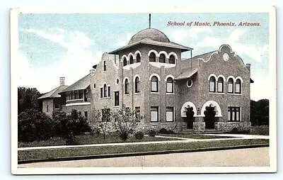 PHOENIX AZ Arizona ~ SCHOOL Of MUSIC  C1920s  Maricopa County Postcard • $5.93