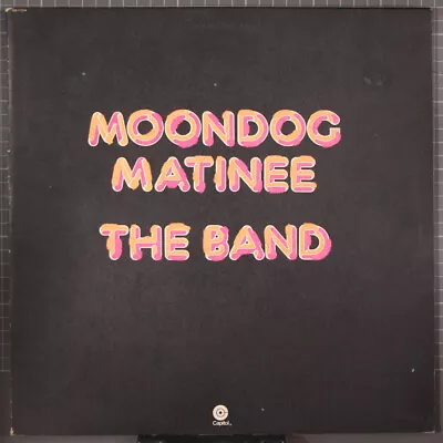 The Band Moondog Matinee LP Capitol SW-11214 • $7.99