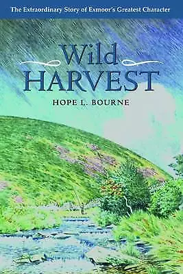 Wild Harvest Hope L. Bourne  Hardback • £14.92