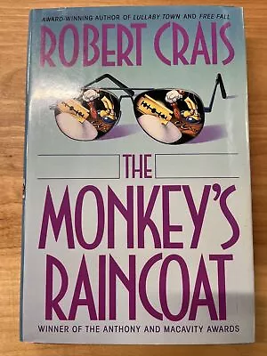 The Monkey's Raincoat By Robert Crais-1st US Ed./DJ-1993-First Elvis Cole • $116