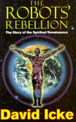 Icke David : The Robots Rebellion: The Story Of The S FREE Shipping Save £s • £20.98