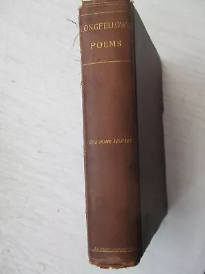 Poems Of Henry Wadsworth Longfellow Henry Ketcham 1901 Hardcover A. L. Burt Comp • $11.95