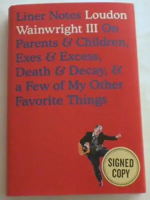 NEW Liner Notes SIGNED By LOUDON WAINWRIGHT III 1st Ed • £47.25