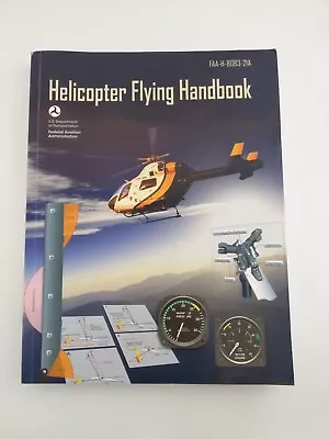 Helicopter Flying Handbook Federal Aviation Administration FAA-H-8083-21A • $8.99